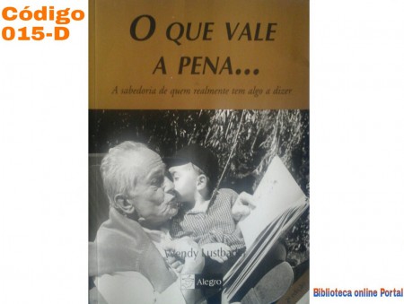 O que vale a pena...